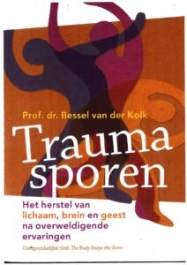 Gaten vullen het doen van structures uit Traumasporen Bessel v.d. Kolk pdf - Gaten vullen het doen van structures uit Traumasporen Bessel v.d. Kolk